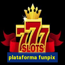 plataforma funpix